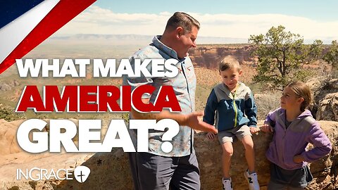 Is America a Great Nation? Jim Scudder & Grandkids Find Out I InGrace