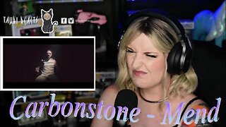 CARBONSTONE - Mend - **1st Time Reacting** Live Streaming With Tauri Reacts