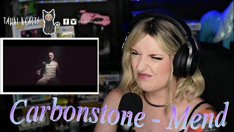 Carbonstone - Mend - **1st Time Reacting** Live Streaming With Tauri Reacts