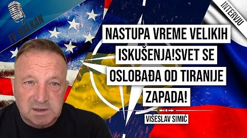 Višeslav Simić-Nastupa vreme velikih iskušenja!