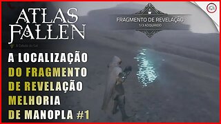 Atlas Fallen, A localização do fragmento de revelação, Melhoria de Manopla #1 | super-Dica