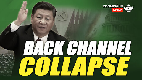 How Did Xi Jinping Abandon the CCP’s Washington Back Channel? | Zooming In China Teatime