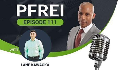 PFREI Series Episode 111: Lane Kawaoka