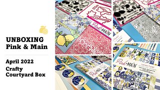 UNBOXING | Pink & Main | April 2022 Crafty Courtyard Box