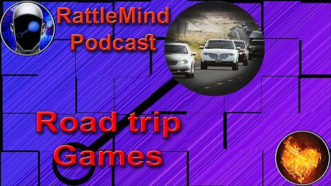 RattleMind Podcast | Road Trip Games and more | EP 31