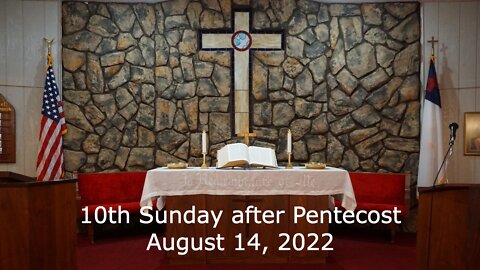 10th Sunday after Pentecost - August 14, 2022 - When You Pray - Luke 11:1-13
