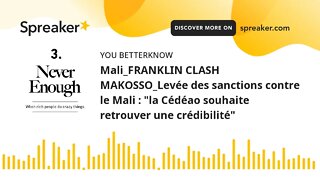 Mali_FRANKLIN CLASH MAKOSSO_Levée des sanctions contre le Mali : "la Cédéao souhaite retrouver une c