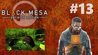 Snarky Snark! | Black Mesa #13