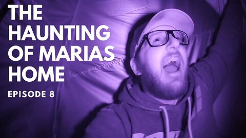"The Haunting of Maria's Home Gets Scarier in Episode 8!"