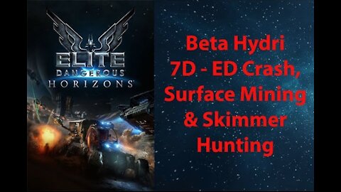 Elite Dangerous: Permit - Beta Hydri - 7 D - ED Crash, Surface Mining & Skimmer Hunting - [00166]