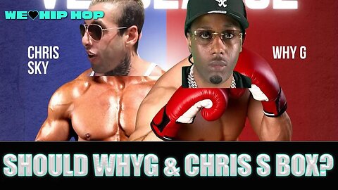Should WhyG & Chris S Box?? Who's On The Undercard?