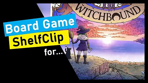 🌱ShelfClips: Witchbound (Short Board Game Preview)