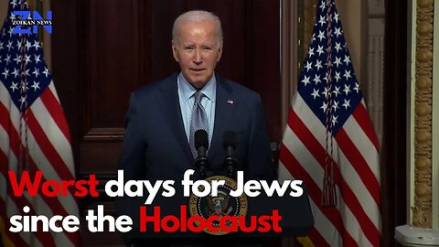 Joe Biden, "These are the worst days for Jews since the Holocaust"