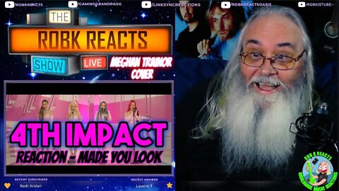 4th Impact Reaction - Made You Look | Meghan Trainor Cover