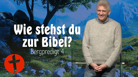 Gilt die Bibel heute noch? | Bergpredigt 4 | Gert Hoinle