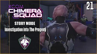 Investigation into The Progeny - Lets Play XCOM: Chimera Squad - Part 21