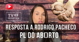 Ludimila responds to Rodrigo Pacheco - PL 1904/24 - Abortion Bill
