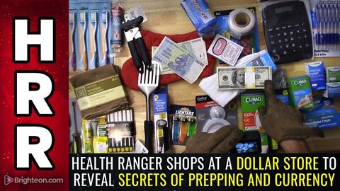 HEALTH RANGER SHOPS AT A DOLLAR STORE TO REVEAL SECRETS OF PREPPING AND CURRENCY