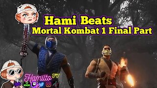 Hami beats MK1 Final Part