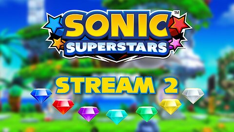 Completing the Main Campaign (I hope) - Sonic Superstars