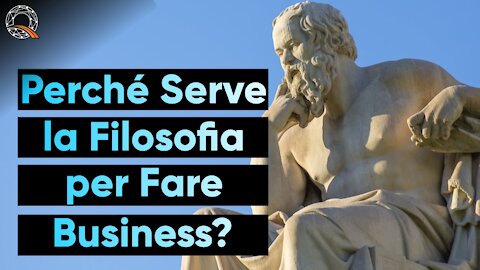 🤔💼 Perché serve la filosofia per fare Business?