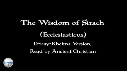 Wisdom of the Sirach (Ecclesiasticus) - Douay-Rheims Bible