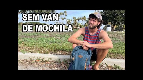 Sem Van e De Mochila