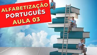 AULA 3 - ALFABETIZAÇÃO DE ADULTOS - PORTUGUÊS