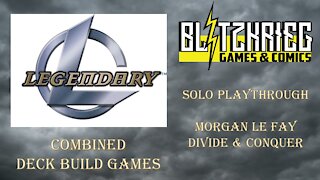 Legendary Deck Building Game Solo Playthrough Morgan Le Fay Divide & Conquer