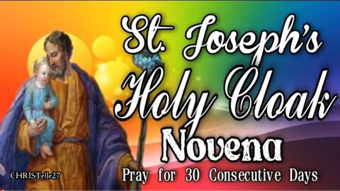 SAINT JOSEPH'S HOLY CLOAK NOVENA | Pray for 30 Consecutive Days
