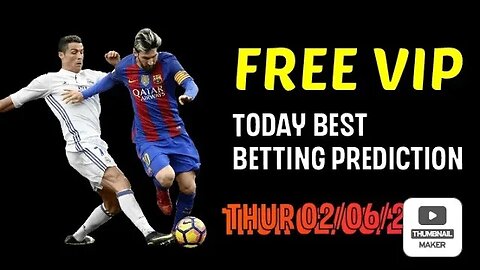 FOOTBALL PREDICTIONS TODAY 02/06/2022|SOCCER PREDICTIONS