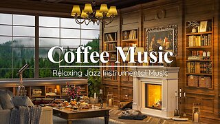 Smooth Jazz in Cozy Coffee Shop Ambience ☕ Relaxing Jazz Instrumental Music for Study, Work