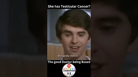 She has Testicular Cancer? #lgbt #thegooddoctor #truth #biology