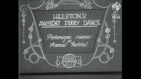 Furry Dance (Fuh Ree) - Flora Day - Helston - Silent Newsreel - 1921
