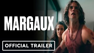 Margaux - Official Trailer