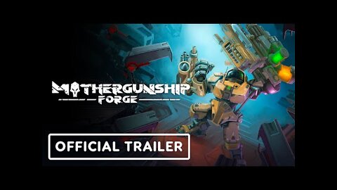 Mothergunship: Forge - Official Launch Trailer | Upload VR 2022