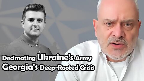 Russia is Completely Decimating Ukraine's Army - Georgia's Deep-Rooted Crisis | Jacques Baud