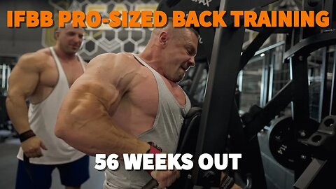 Building an IFBB-Pro Winning Back 56 Weeks Out - Return of the Machine Ep. 3