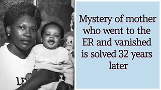 Mystery of mother who went to the ER and vanished is solved 32 years later #MyrtleBrown #news #usa