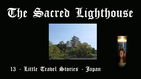 The Sacred Lighthouse | 13 - Little Travel Stories 1: Japan
