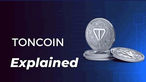 Toncoin Explained