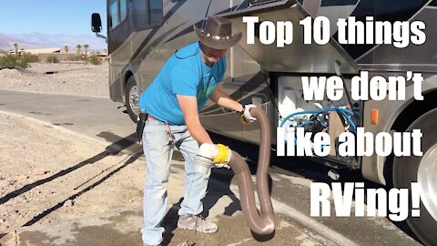 【RV Tips】Top 10 Things We Don't Like About RV Living