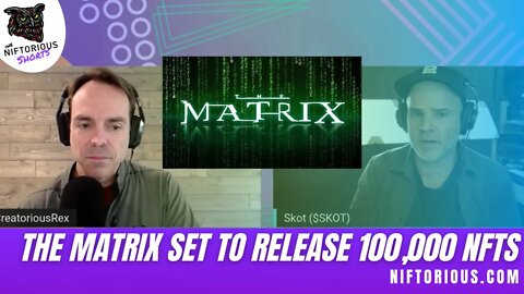 What 100,000 Matrix NFTs Means for the Metaverse