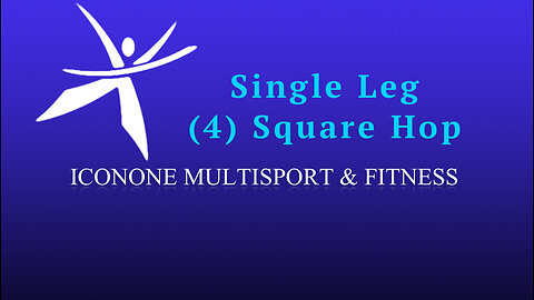 Single Leg (4) Square Hop