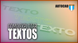 Como explotar mis textos a polilíneas en #AutoCAD