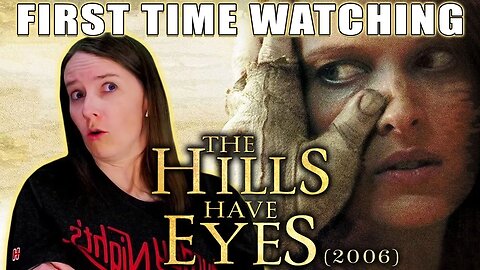 The Hills Have Eyes (2006) | Movie Reaction | First Time Watching | More Brutal Than The Original