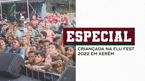 CRIANÇADA SE DIVERTE NA FLU FEST 2022 EM XERÉM