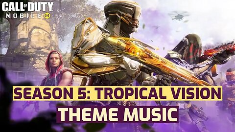 Call of Duty: Mobile Season 5: Tropical Vision Full Theme Music