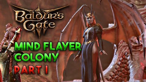 Mind Flayer Colony Part 1 | Baldur's Gate 3 Gameplay