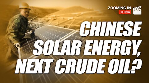 Will America Depend on China’s Solar Panels for Most of Our Green Energy? | Zooming In China | Movies